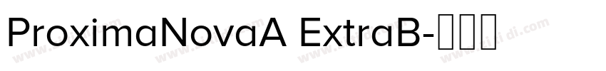 ProximaNovaA ExtraB字体转换